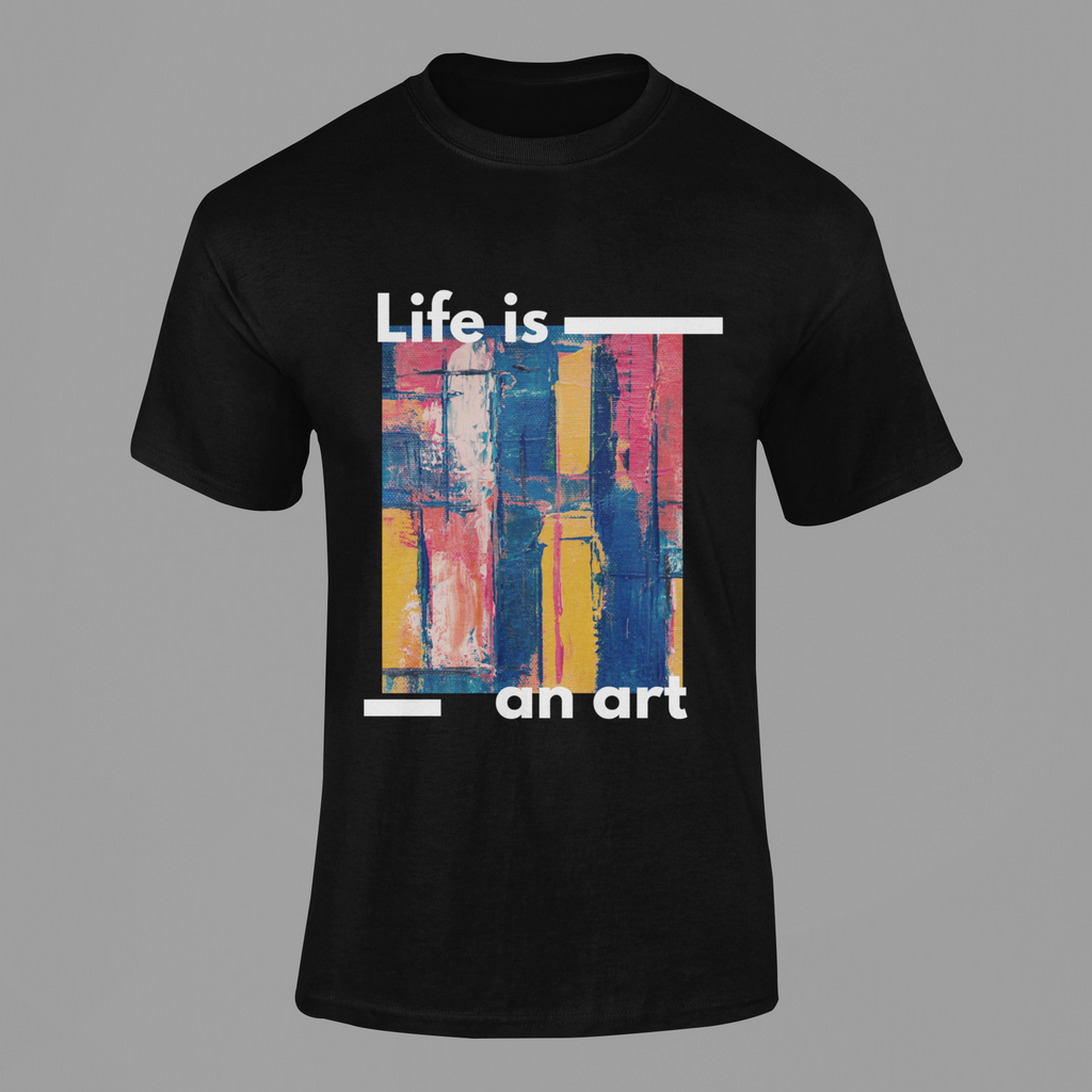 "Life is an Art" Abstract Expression T-Shirt