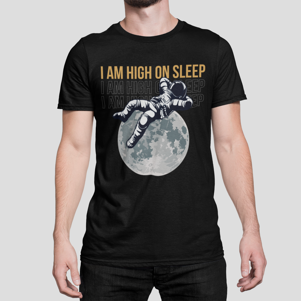 I Am High On Sleep T-Shirt – Funny Astronaut Graphic Tee