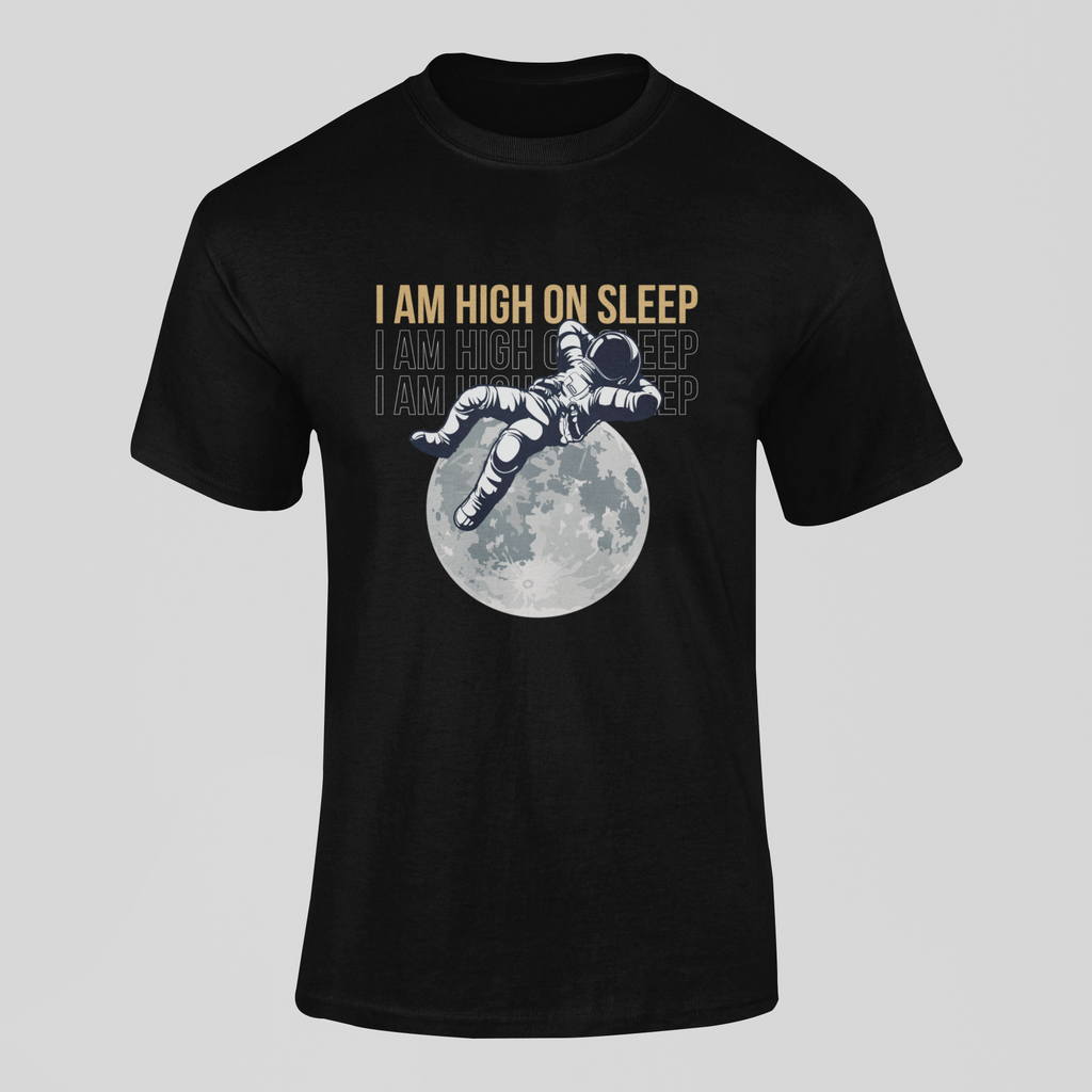 I Am High On Sleep T-Shirt – Funny Astronaut Graphic Tee